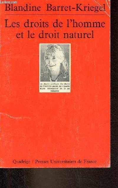 Les droits de l'homme et le droit naturel - Collecftion 