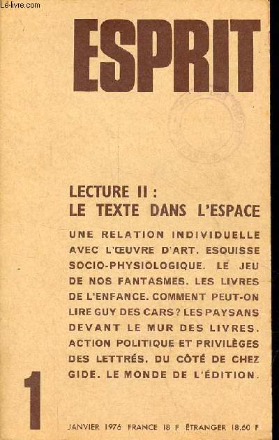 Esprit n453 44e anne janvier 1976 - Lecture II : le texte dans l'espace.
