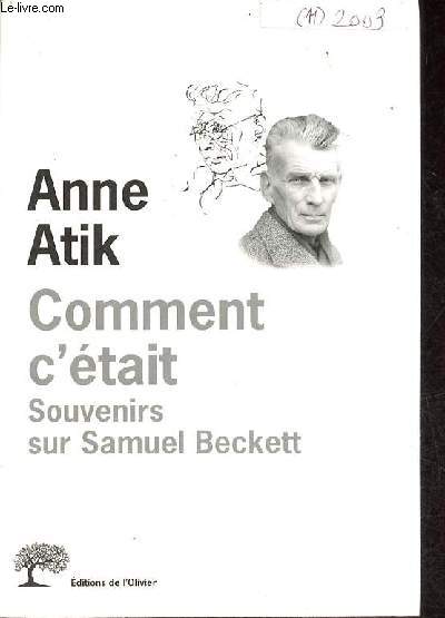 Comment c'tait - Souvenirs sur Samuel Beckett.