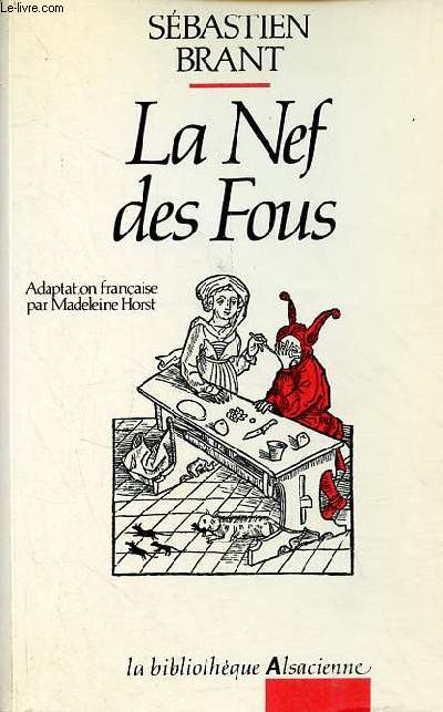 La Nef des Fous - Collection la Bibliothque Alsacienne.