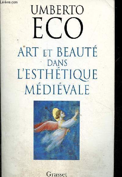 Art et beaut dans l'esthtique mdivale.