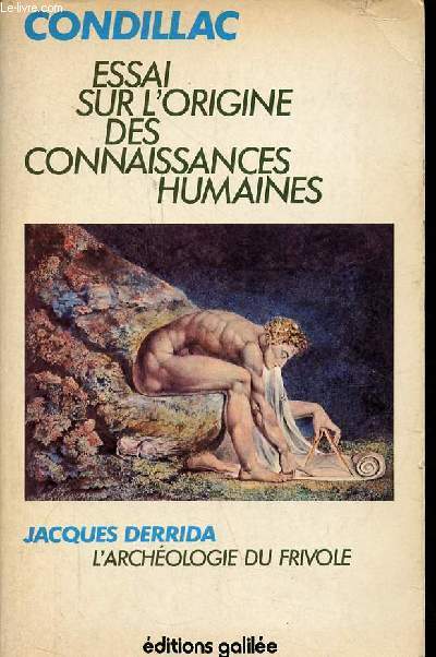 Essai sur l'origine des connaissances humaines prcd de l'archologie du frivole par Jacques Derrida - Collection Palimpseste.