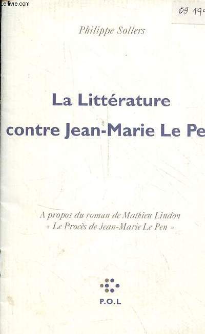 La Littrature contre Jean-Marie Le Pen -  propos du roman de Mathieu Lindon 