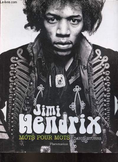 Jimi Hendrix mots pour mots.