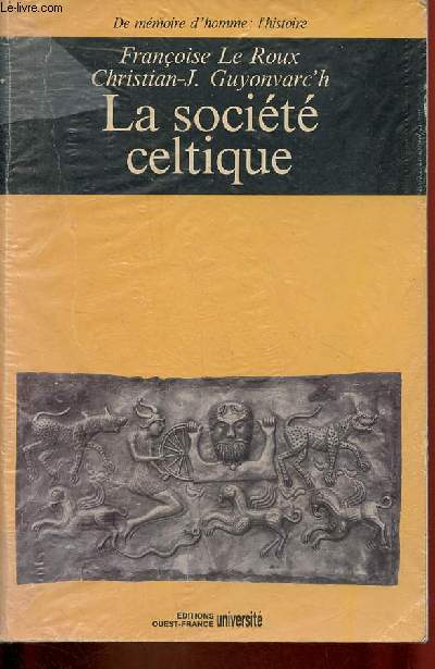 La socit celtique dans l'idologie trifonctionnelle et la tradition religieuse indo-europennes - Collection 