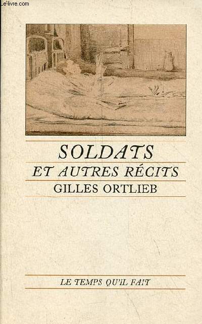 Soldats et autres rcits - ddicace de l'auteur.