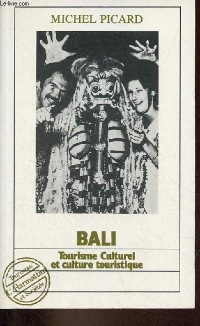 Bali - Tourisme Culturel et culture touristique - Collection 