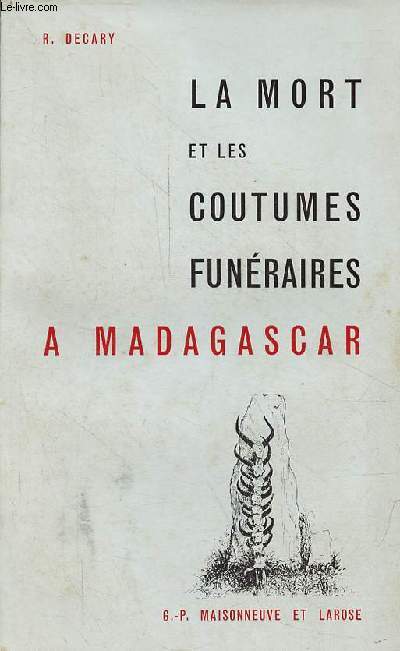 La mort et les coutumes funraires  Madagascar.