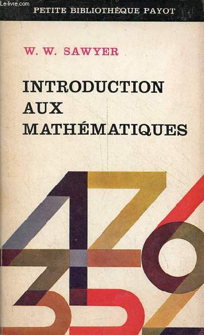 Introduction aux mathmatiques - Collection petite bibliothque payot n81.