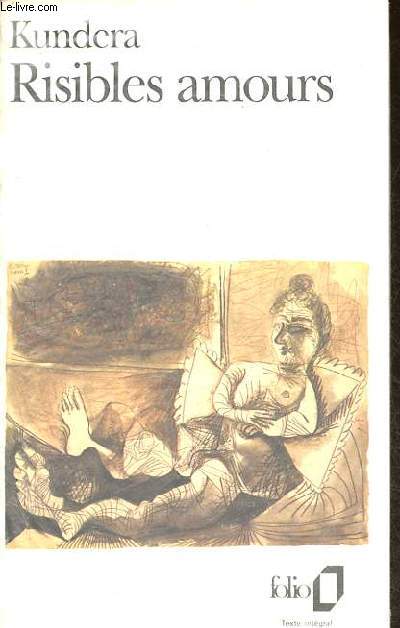 Risibles amours - Nouvelle dition revue par l'auteur - Collection Folio n1702.