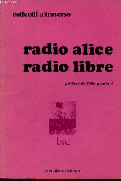 Radio alice radio libre.
