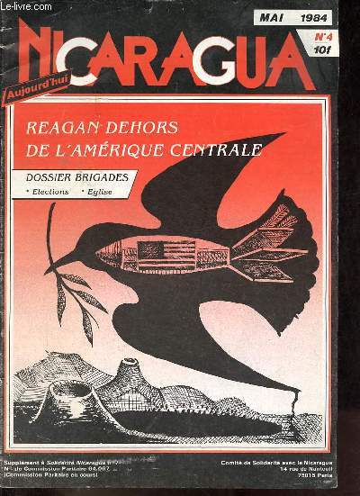 Nicaragua aujourd'hui n4 mai 1984 - Les lctions - l'agression - rencontre syndicale - un 
