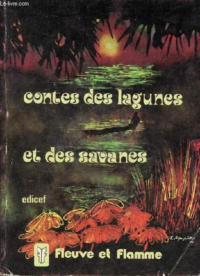 Murmures des lagunes et des savanes - 3e dition revue et corrige - Collection Fleuve et Flamme.