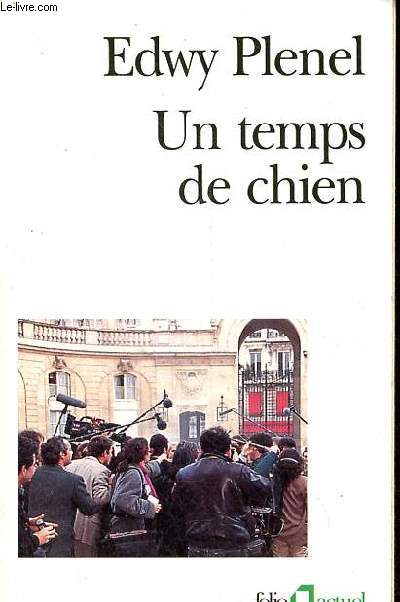 Un temps de chien - Collection folio actuel n49.