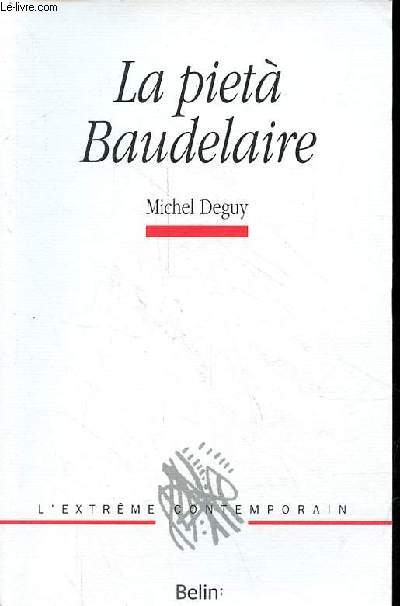 La piet Baudelaire - Collection l'extrme contemporain.