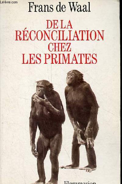 De la rconciliation chez les primates.