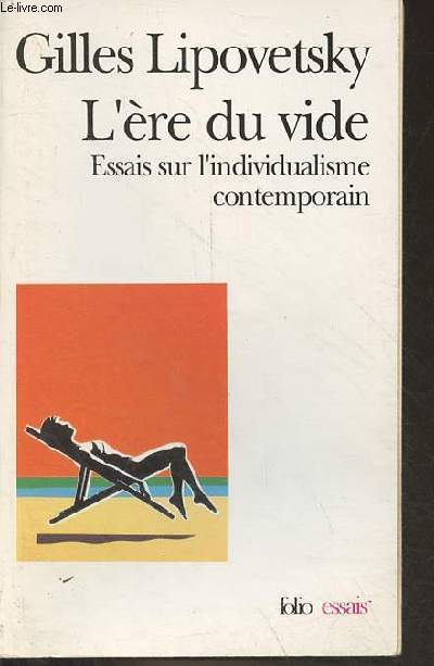 L're du vide - Essais sur l'individualisme contemporain - Collection folio essais n121.