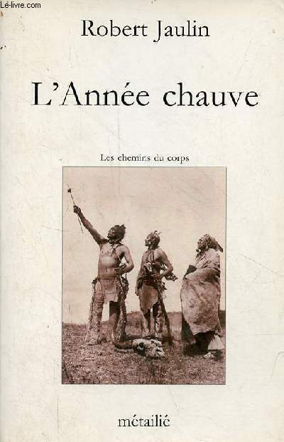 L'Anne chauve - Les chemins du corps - Collection 