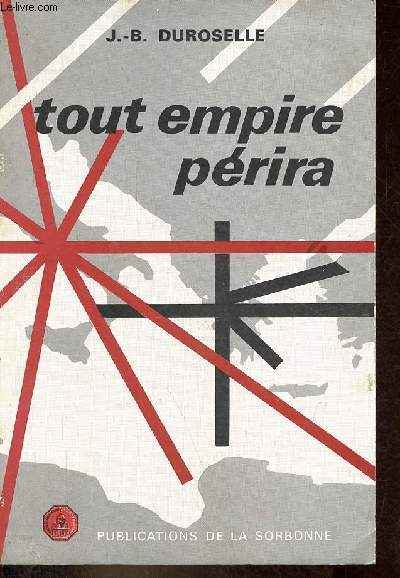 Tout empire prira - Une vision thorique des relations internationales.