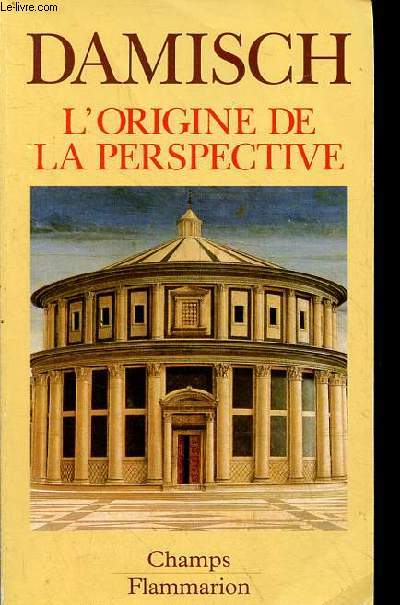 L'origine de la perspective - dition revue et corrige - Collection Champs n605.