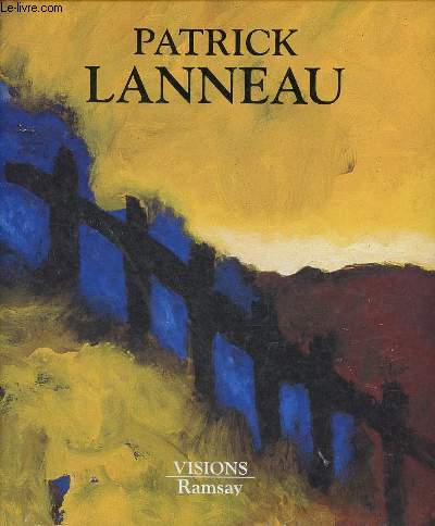 Patrick Lanneau peintures 1979-1993 - Collection 