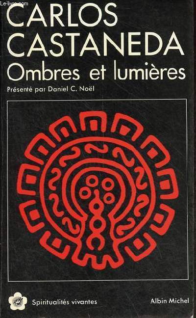 Carlos Castaneda ombres et lumires - Collection 