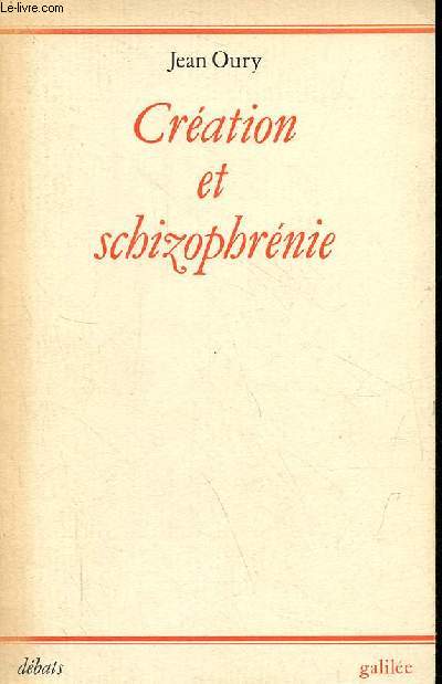 Cration et schizophrnie - Collection 