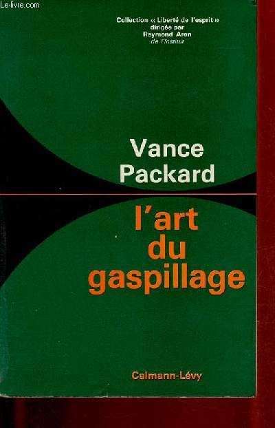 L'art du gaspillage - Collection 