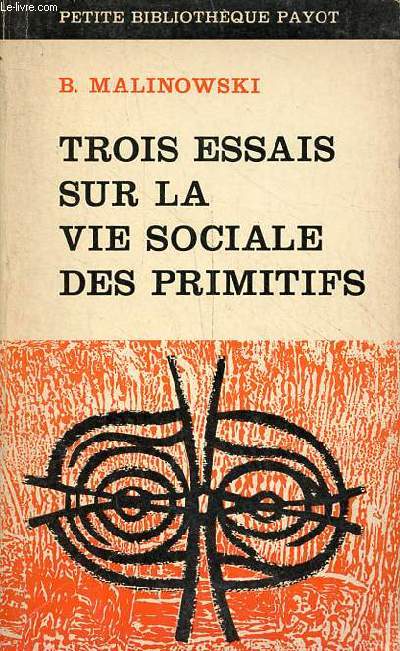 Trois essais sur la vie sociale des primitifs - Collection 