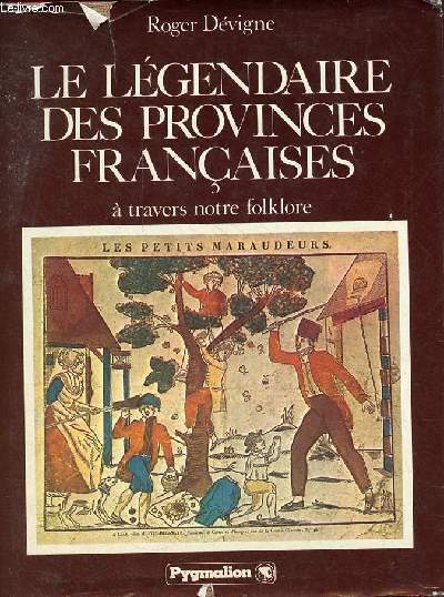 Le lgendaire des provinces franaises  travers notre folklore.