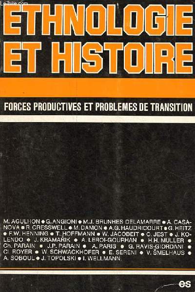 Ethnologie et histoire - Forces productives et problmes de transition.