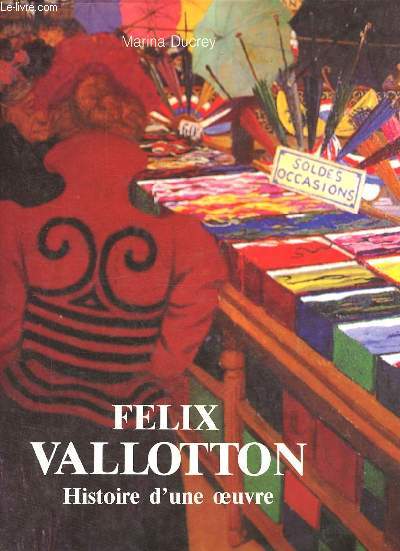 Flix Vallotton - La vie, la technique, l'oeuvre peint - Collection 