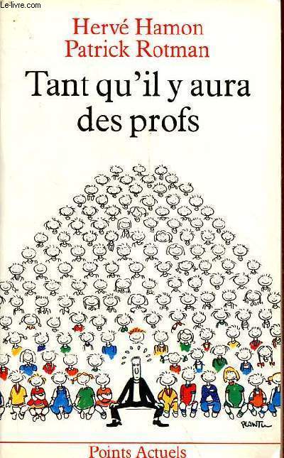 Tant qu'il y aura des profs - Collection Points Actuels n76.