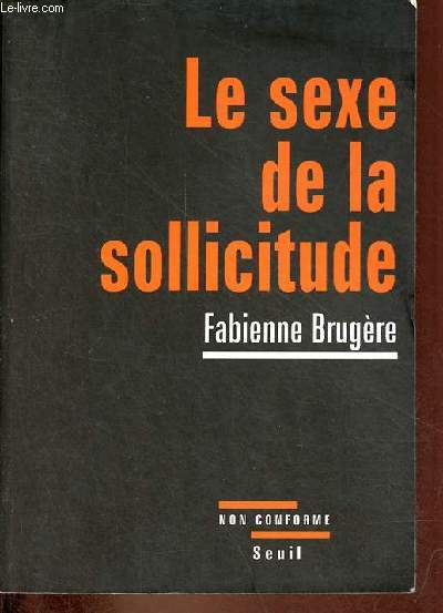 Le sexe de la sollicitude - Collection 
