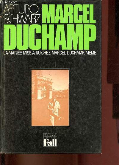 La marie mise a nu chez Marcel Duchamp, meme.