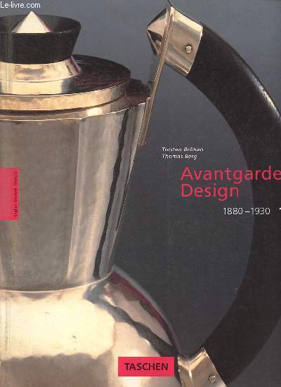 Avantgarde Design 1880-1930.