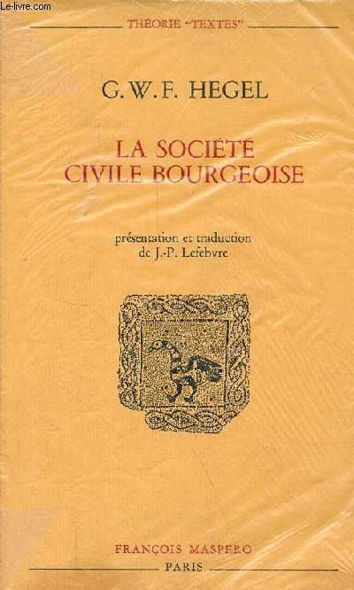 La socit civile bourgeoise - Collection Thorie 