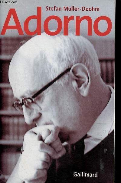 Adorno - Une biographie.