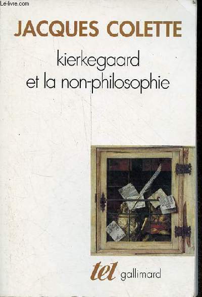 Kierkegaard et la non-philosophie - Collection 