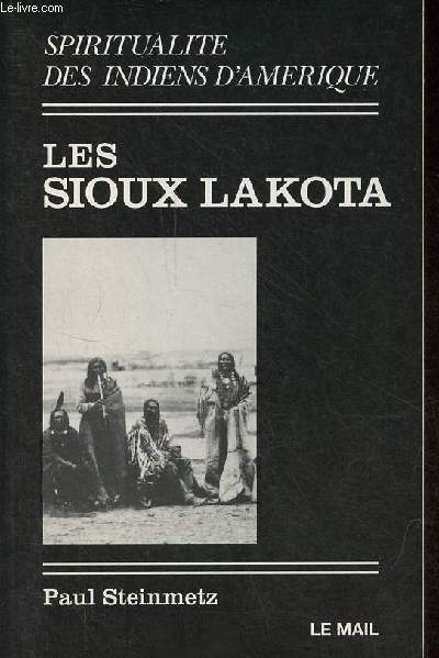 Les Sioux Lakota - Collection 