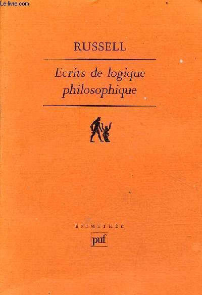 Ecrits de logique philosophique - Collection pimthe essais philosophiques.