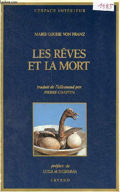 Les rves et la mort - Ce que nous apprennent les rves des mourants - Collection l'espace intrieur n32.