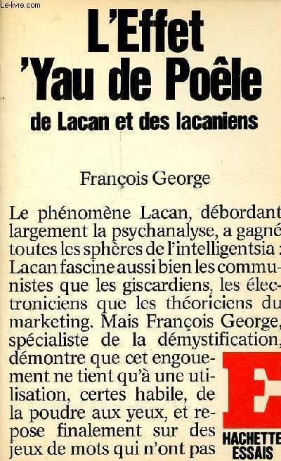 L'effet 'yau de pole - De Lacan et des lacaniens.