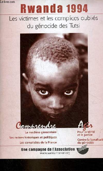 Brochure : Rwanda 1994 les victimes et les complices oublis du gnocide des Tutsi.