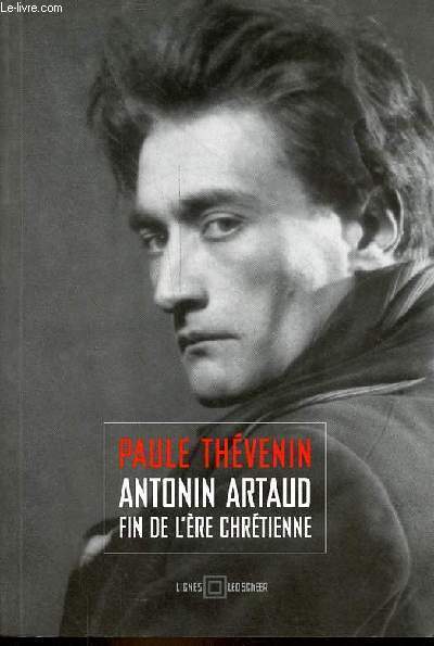 Antonin Artaud : fin de l're chrtienne - Collection 