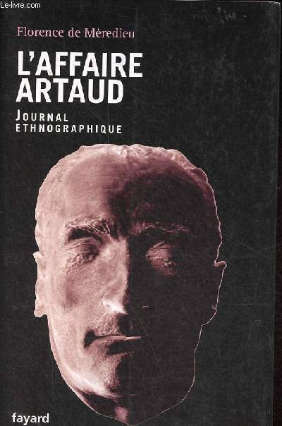 L'affaire Artaud - Journal ethnographique.