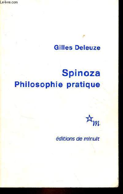 Spinoza philosophie pratique.