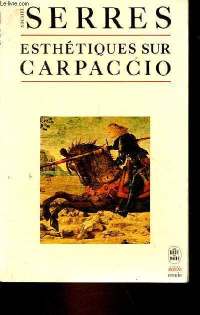 Esthtiques sur Carpaccio - Collection le livre de poche biblio essais n4005.