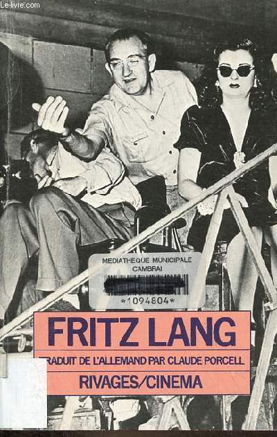Fritz Lang - Collection rivages/cinma n1.