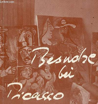 Besuche bei Picasso.